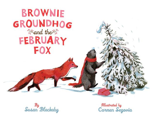 Brownie Groundhog and the February Fox - 5558