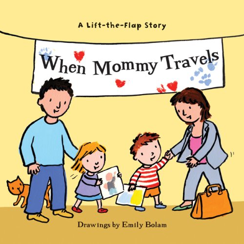 When Mommy Travels: A Lift-the-flap Story - 54
