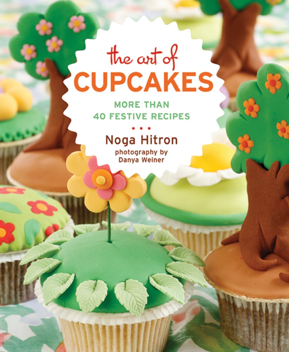 The Art of Cupcakes: More Than 40 Festive Recipes