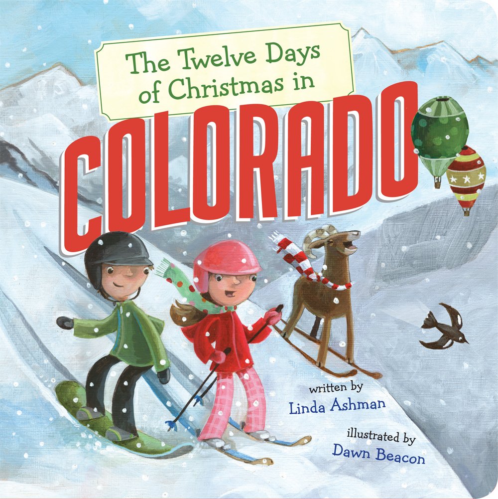 The Twelve Days of Christmas in Colorado (The Twelve Days of Christmas in America)