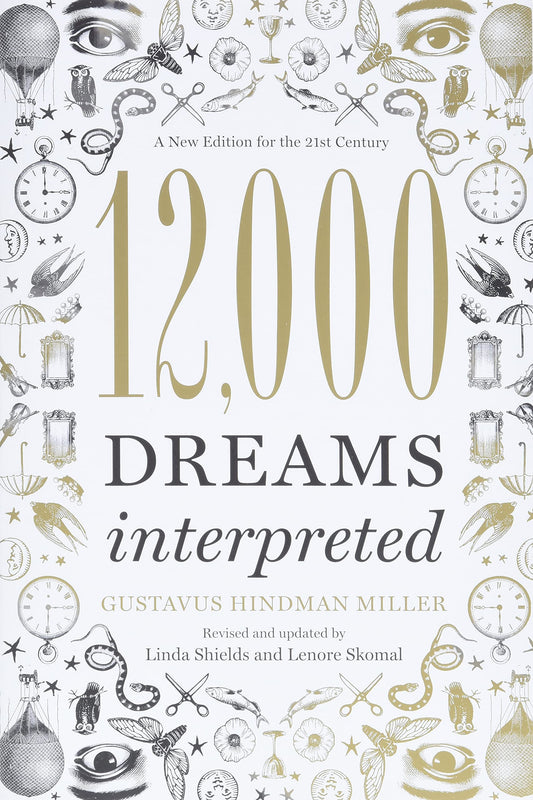 12,000 Dreams Interpreted: A New Edition for the 21st Century - 143