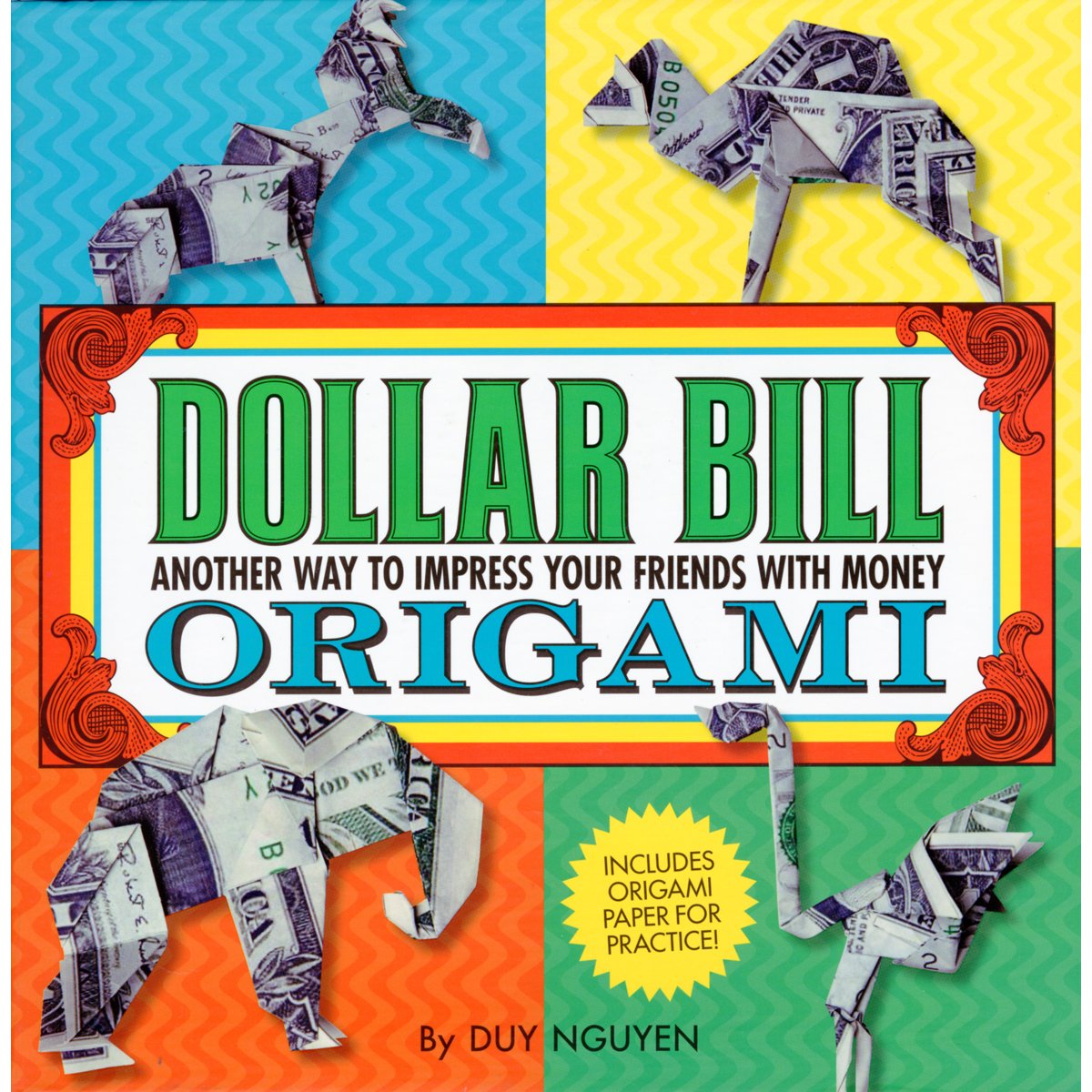 Dollar Bill Origami: Another Way to Impress Your Friends with Money