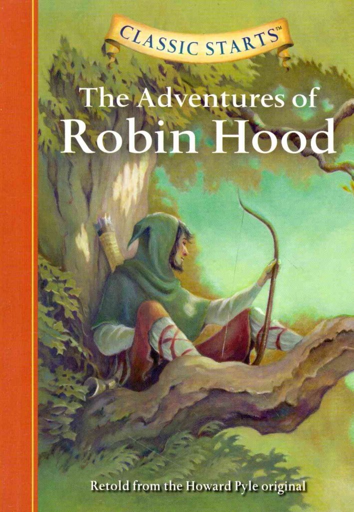 The Adventures of Robin Hood (Classic Starts)