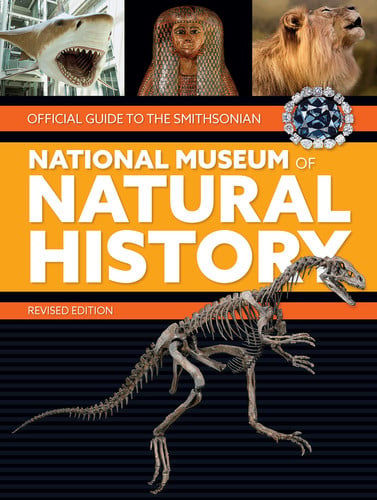 Official guide to the Smithsonian National Museum of Natural History