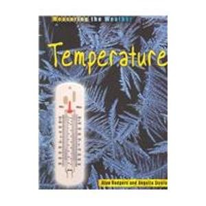 Temperature (Measuring the Weather)