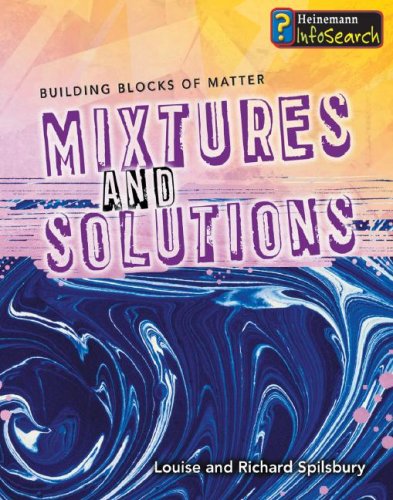 Mixtures and Solutions (Building Blocks of Matter)