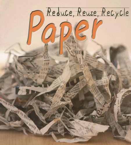 Paper (Reduce, Reuse, Recycle)