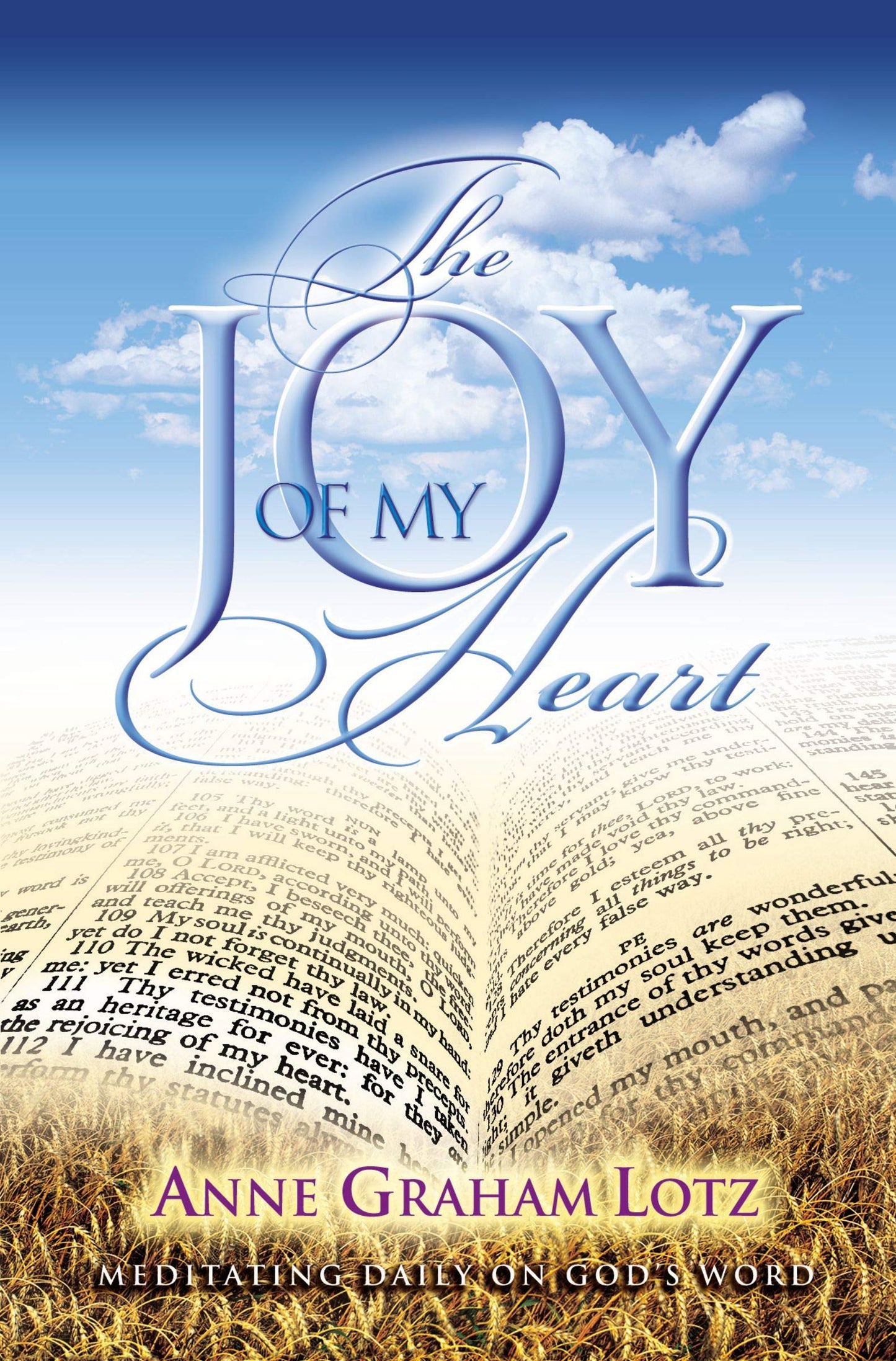 The Joy Of My Heart: Meditating Daily on God's Word