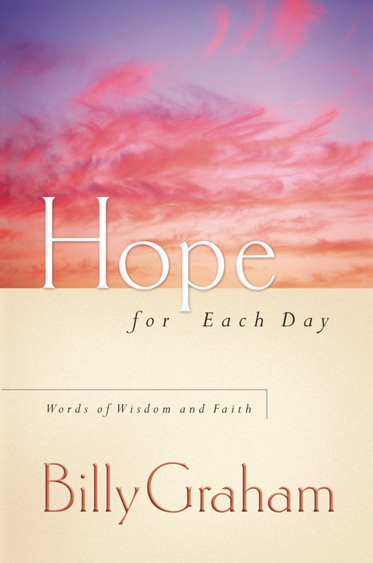 Hope for Each Day: Words of Wisdom and Faith - 4202