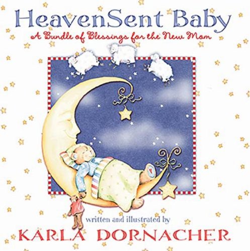 Heaven Sent Baby: A Bundle of Blessings for the New Mom - 3051