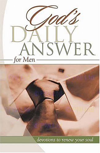 God's Daily Answer for Men: Devotions to Renew Your Soul