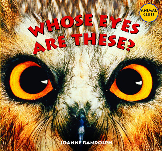 Whose Eyes Are These? (Animal Clues)