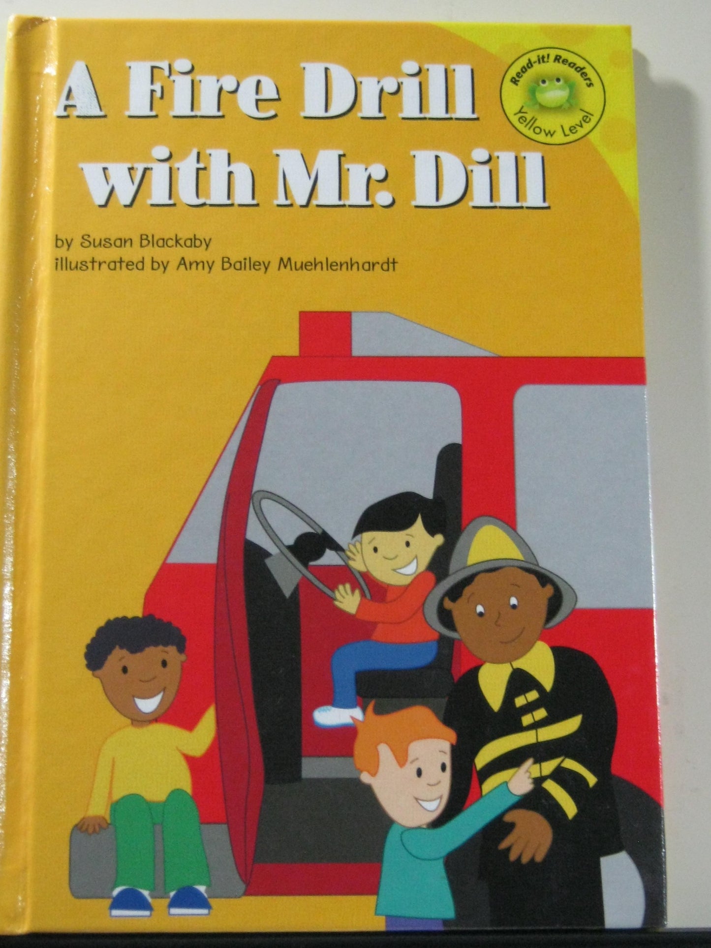A Fire Drill With Mr. Dill (Read-It! Readers)