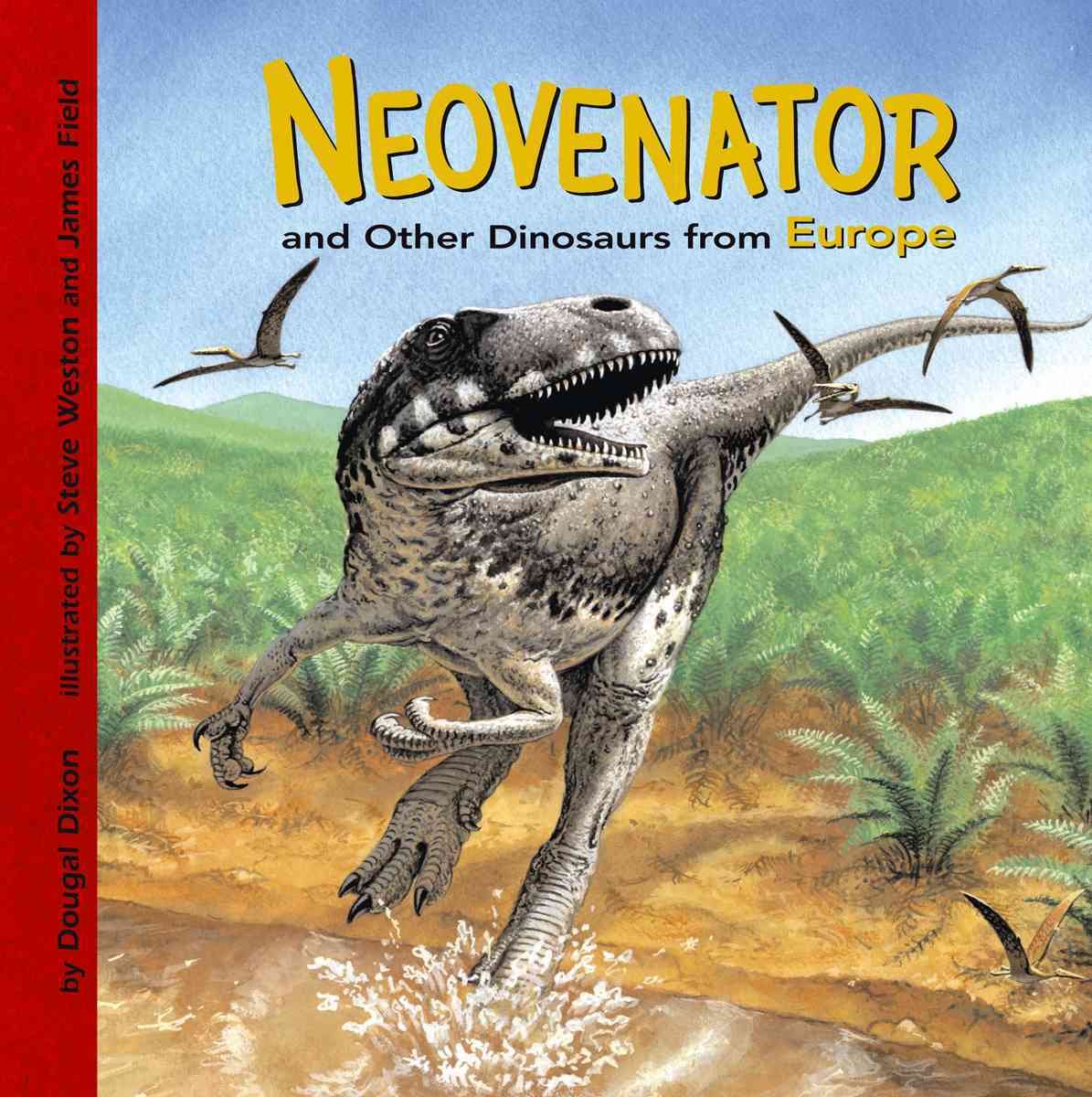 Neovenator and Other Dinosaurs of Europe (Dinosaur Find)