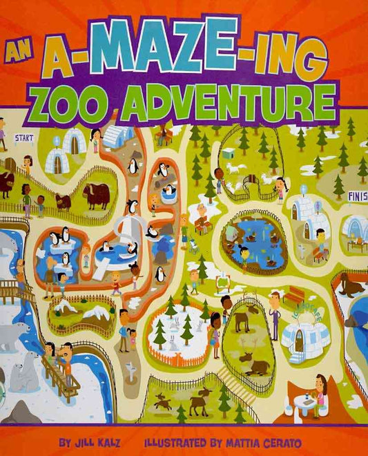 An A-MAZE-ing Zoo Adventure (A-maze-ing Adventures)