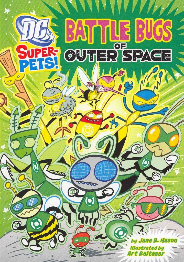 Battle Bugs of Outer Space (Dc Super-Pets!)