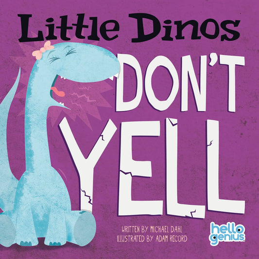 Little Dinos Don't Yell (Hello Genius) - 6951