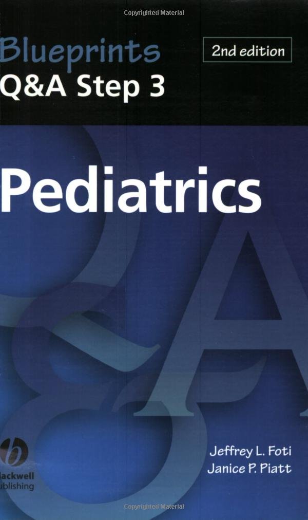 Blueprints Q&a Step 3 Pediatrics (BLUEPRINTS. Q & A STEP 3 SERIES)