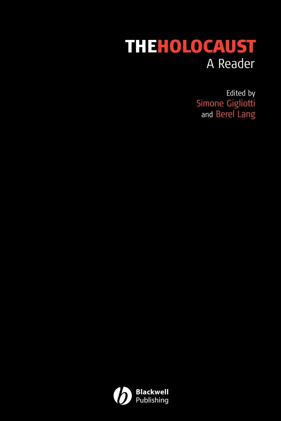 The Holocaust: A Reader (Contemporary Debates in Philosophy)