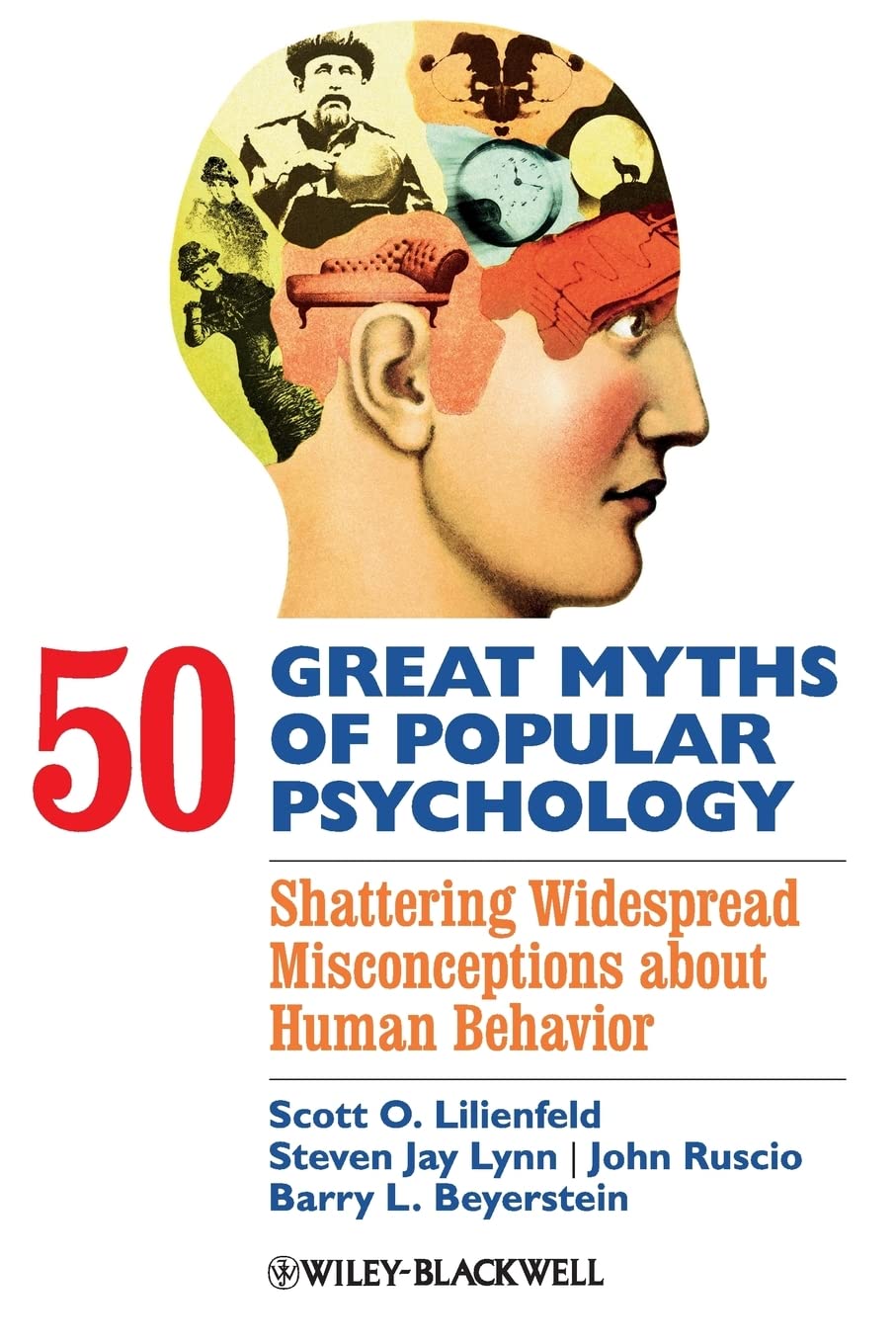 50 Great Myths of Popular Psychology: Shattering Widespread Misconceptions about Human Behavior - 2364