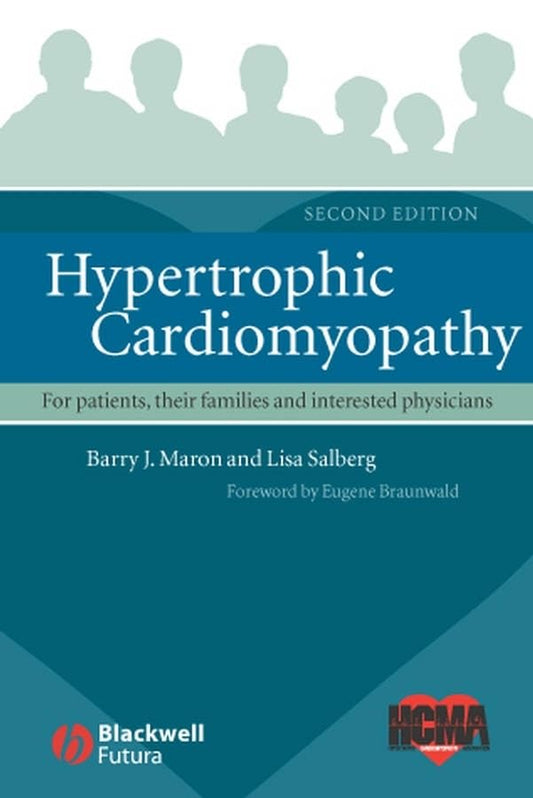 Hypertrophic Cardiomyopathy: For Patients, Their Families and Interested Physicians - 3741