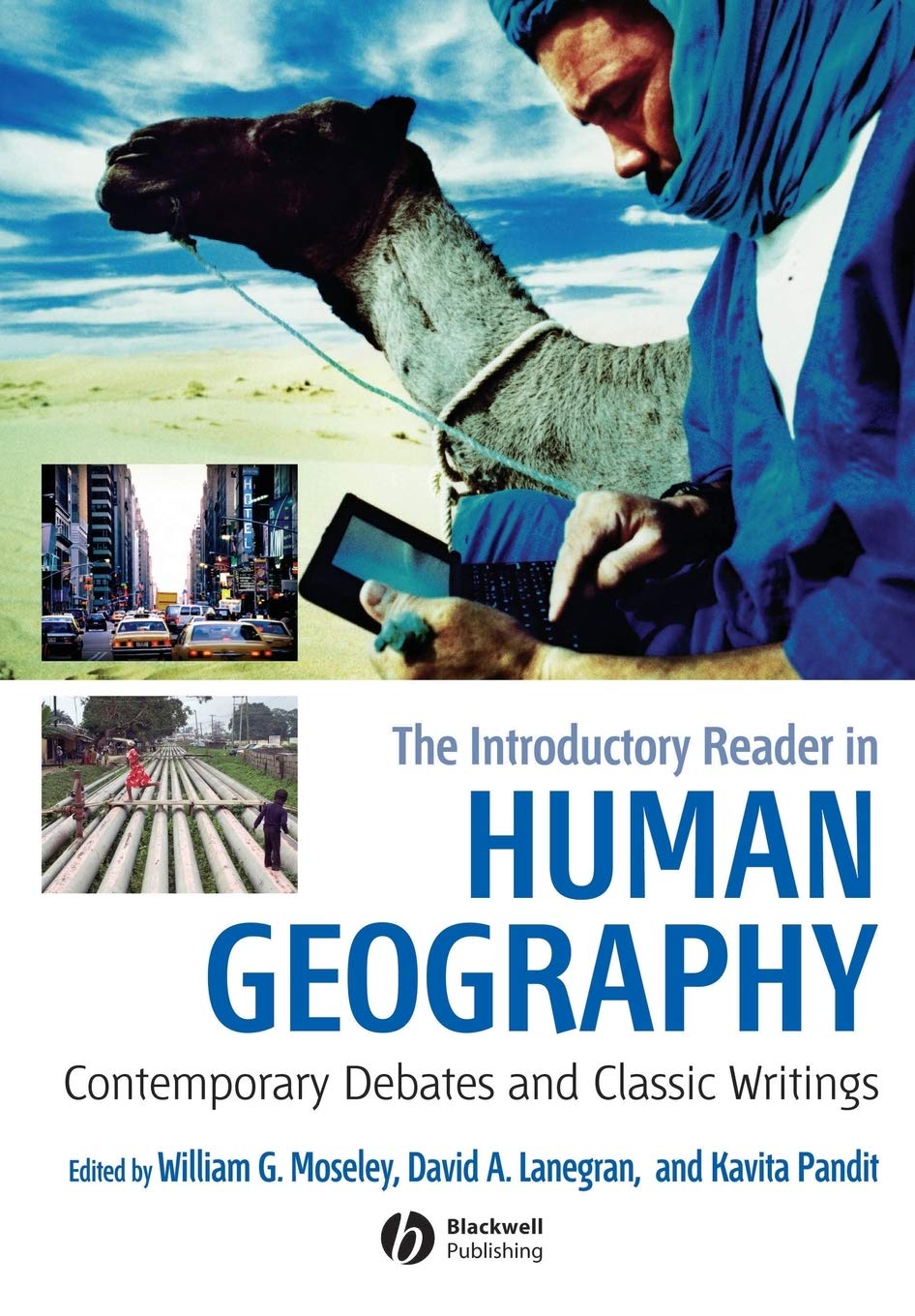 The Introductory Reader in Human Geography: Contemporary Debates and Classic Writings