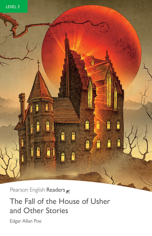 Level 3: The Fall of the House of Usher and Other Stories (Pearson English Graded Readers)