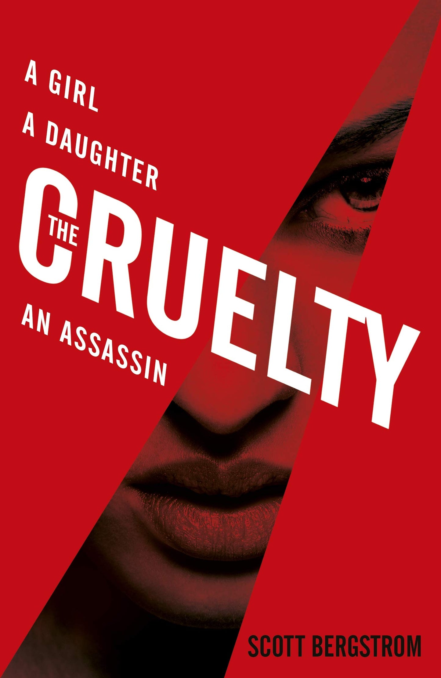 The Cruelty [Paperback] [Feb 02, 2017] Scott Bergstrom