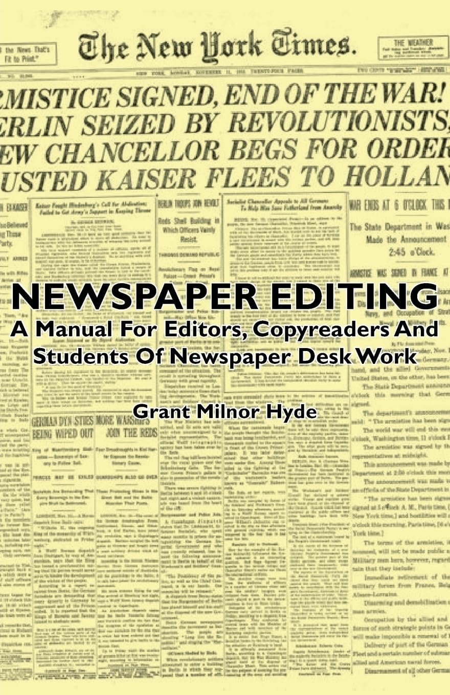 Newspaper Editing - A Manual For Editors, Copyreaders And Students Of Newspaper Desk Work - 8855