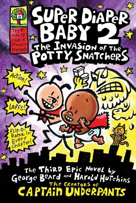 Super Diaper Baby 2: The Invasion of the Potty Snatchers (Captain Underpants)