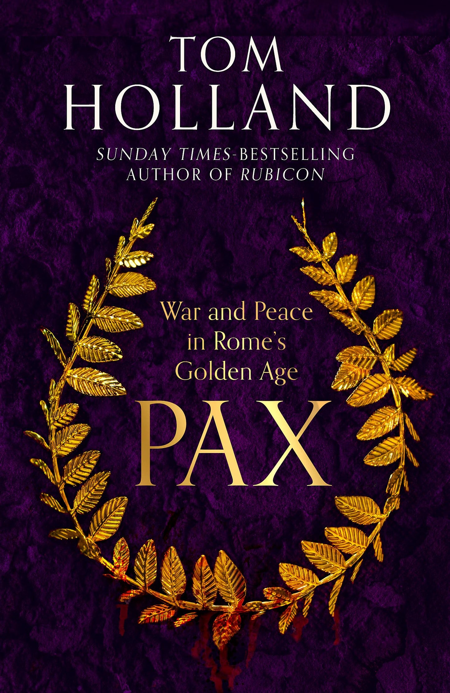 Pax War and Peace in Rome's Golden Age