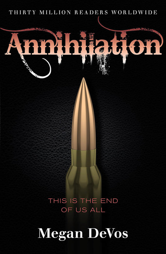 Annihilation: Book 4 in the Anarchy series (Anarchy, 4) - 7396