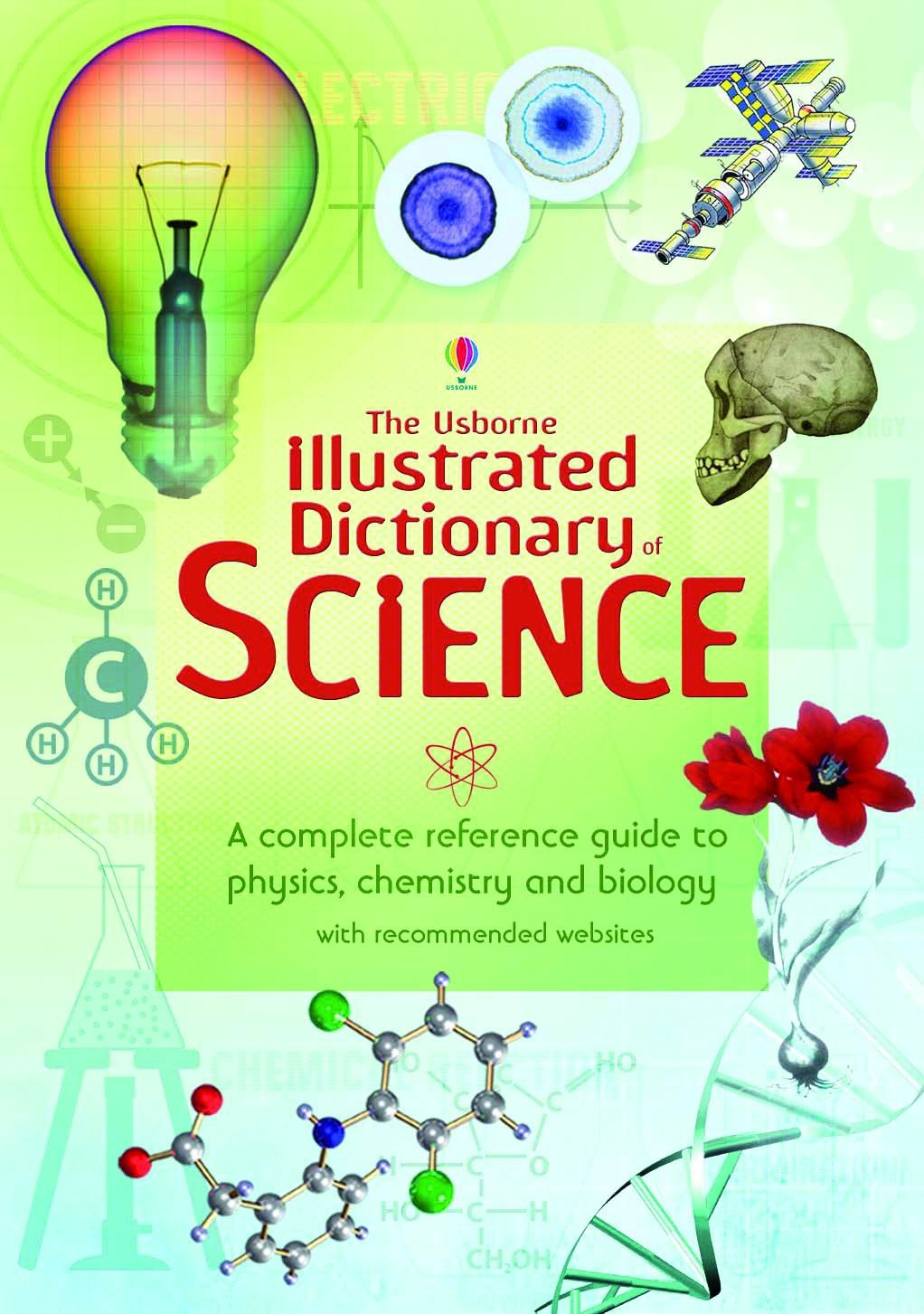The Usborne Illustrated Dictionary of Science.