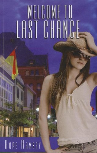Welcome To Last Chance (Thorndike Press Large Print Superior Collection)