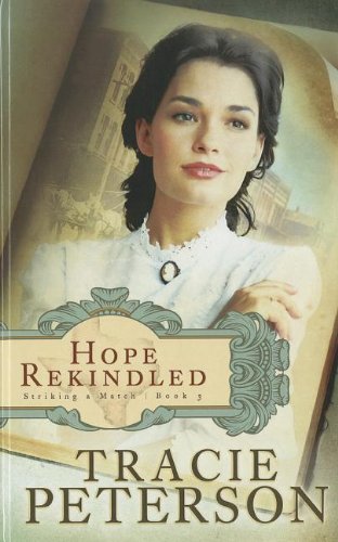 Hope Rekindled (Striking a Match, 3)