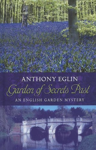 Garden of Secrets Past (Thorndike Press Large Print Mystery: English Garden Mystery) - 3931