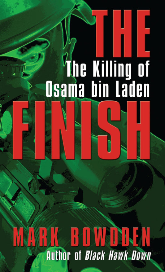The Finish: The Killing of Osama Bin Laden (Thorndike Press Large Print Nonfiction Series)