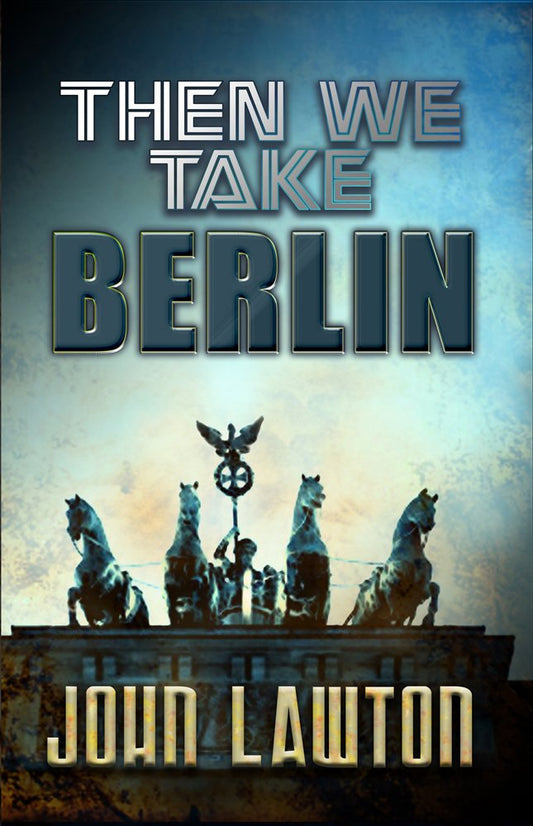 Then We Take Berlin (Thorndike Press Large Print Thriller)