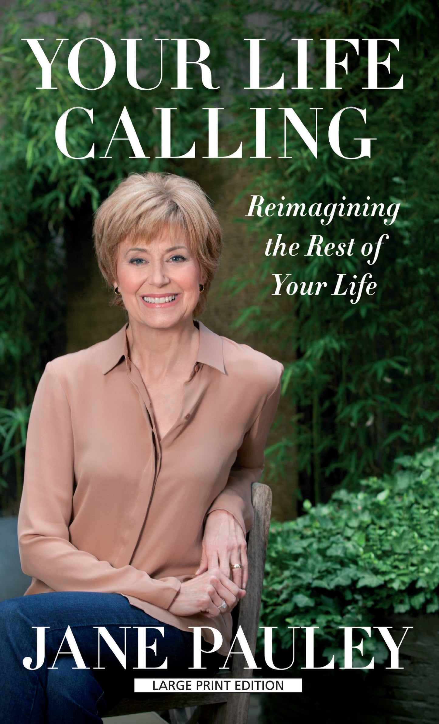 Your Life Calling: Reimagining the Rest of Your Life (Thorndike Press Large Print Basic)