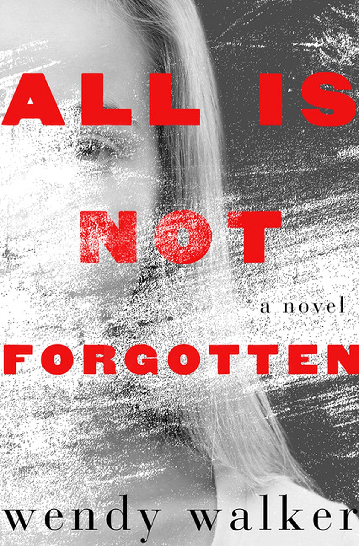 All Is Not Forgotten (Thorndike Press Large Print Core Series)