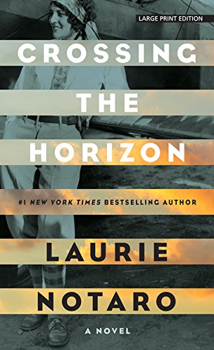 Crossing the Horizon (Thorndike Large Print Historical Fiction)
