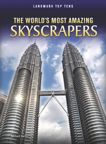 The World's Most Amazing Skyscrapers (Landmark Top Tens) - 4926