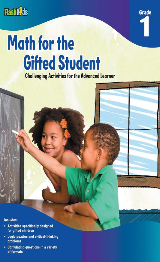 Math for the Gifted Student: Challenging Activities for the Advanced Learner, Grade 1 (FlashKids series) - 6999