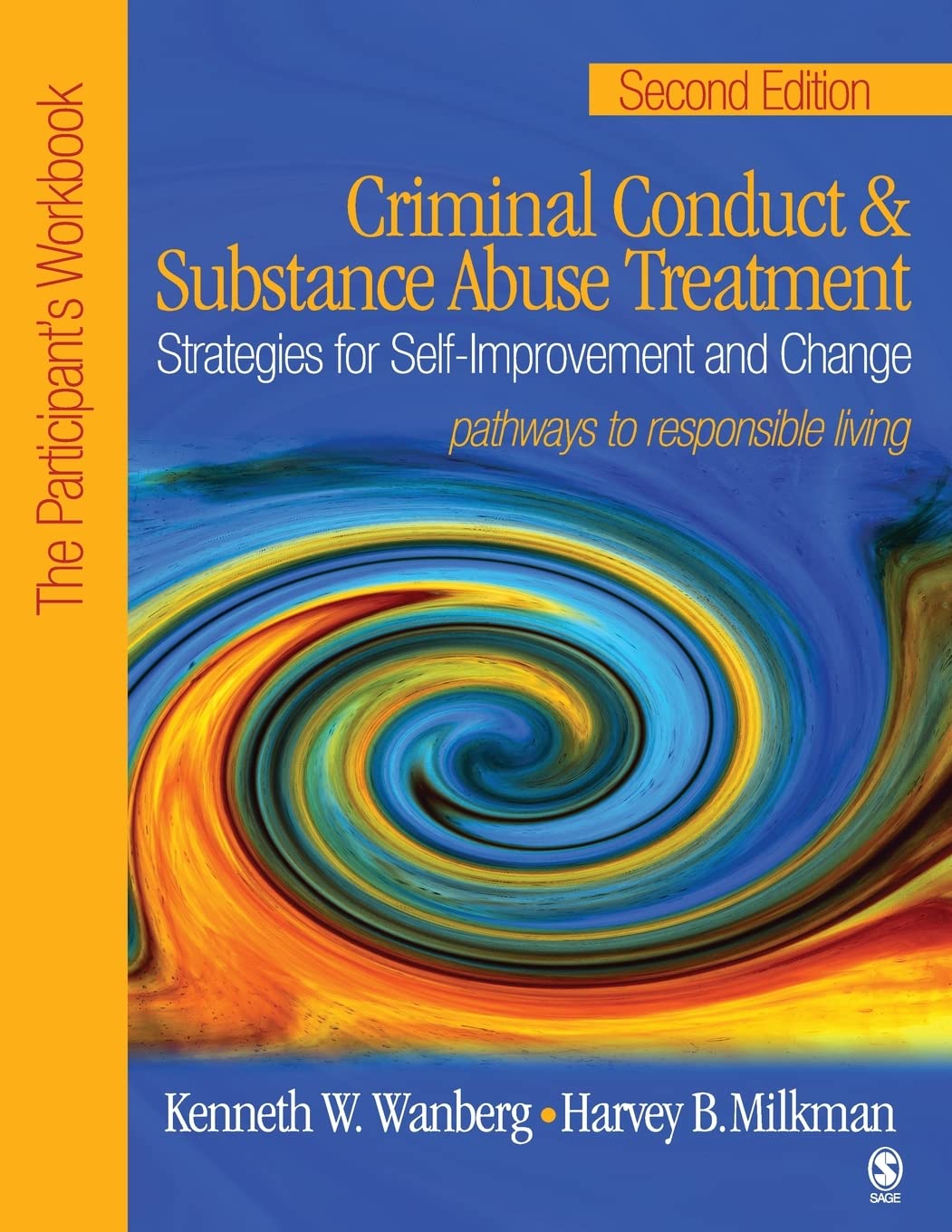 Criminal Conduct and Substance Abuse Treatment: Strategies For Self-Improvement and Change, Pathways to Responsible Living: The Participant's Workbook - 8897