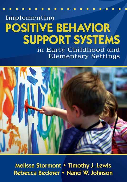Implementing Positive Behavior Support Systems in Early Childhood and Elementary Settings: NULL - 2811