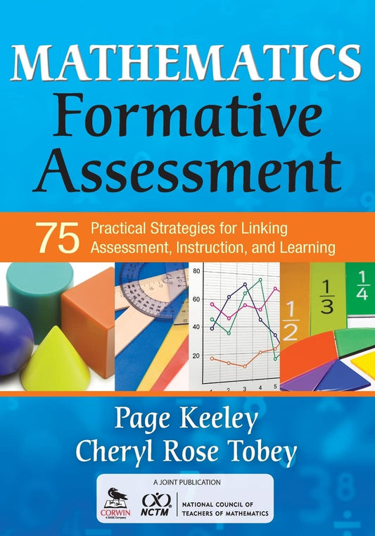Mathematics Formative Assessment, Volume 1: 75 Practical Strategies for Linking Assessment, Instruction, and Learning (Corwin Mathematics Series) - 3355