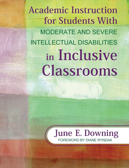 Academic Instruction for Students With Moderate and Severe Intellectual Disabilities in Inclusive Classrooms