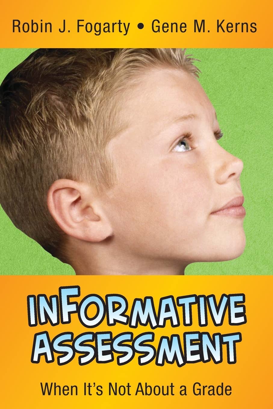 inFormative Assessment: When It's Not About a Grade (In A Nutshell Series)