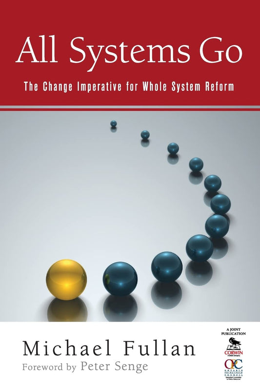 All Systems Go: The Change Imperative for Whole System Reform - 7768