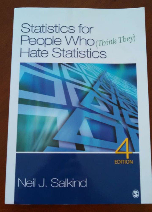 Statistics for People Who (Think They) Hate Statistics, 4th